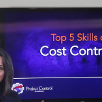 Top 5 Skills of a Cost Controller